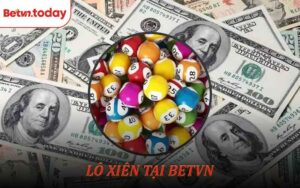 Giải Mã Lô Xiên Là Gì Và Bí Quyết Chơi Dễ Trúng Tại Betvn